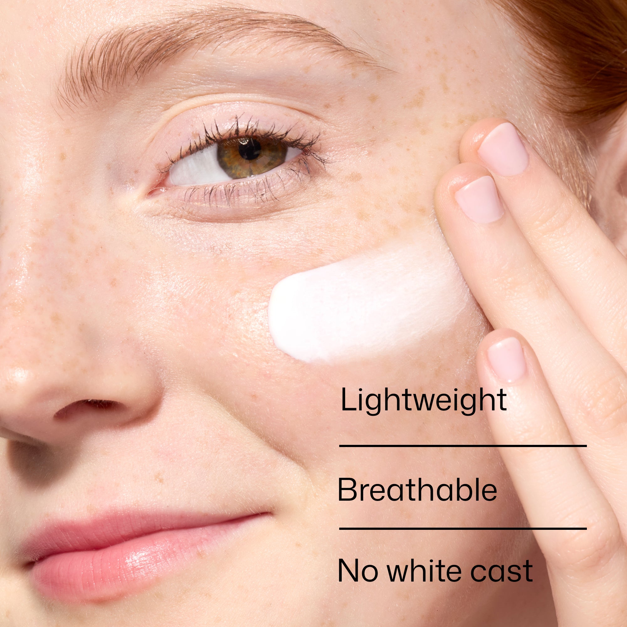Close-up of a woman's face with a white cream product applied to her cheek and text reading 'Lightweight', 'Breathable', and 'No white cast'.